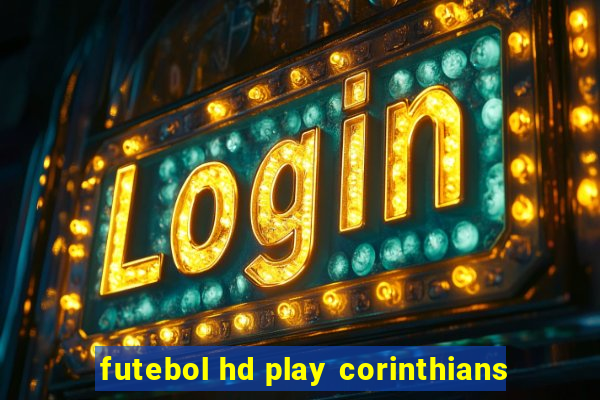 futebol hd play corinthians